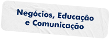 Texto: Negócios, Educação e Comunicação